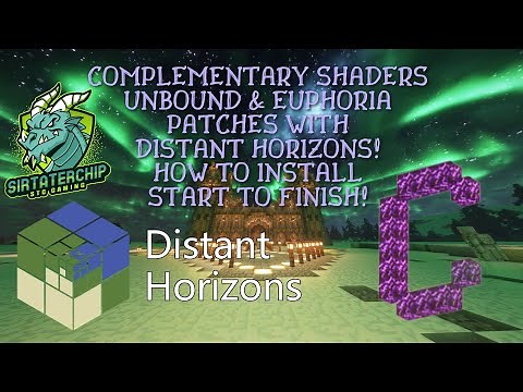 Distant Horizons, Complementary Shaders Unbound & Euphoria Patches HOW TO INSTALL!!