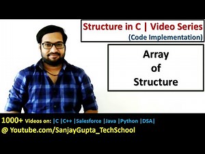 Array of structure | C programming | by Sanjay Gupta