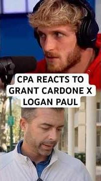 CPA REACTS TO GRANT CARDONE X LOGAN PAUL