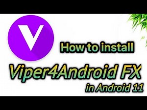 How to Install Viper4Android FX in Android 11 ? [Working Guide]