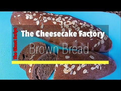 The Cheesecake Factory Brown Bread Copycat Recipe