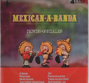 Pancho Gonzales - Mexican-A-Banda