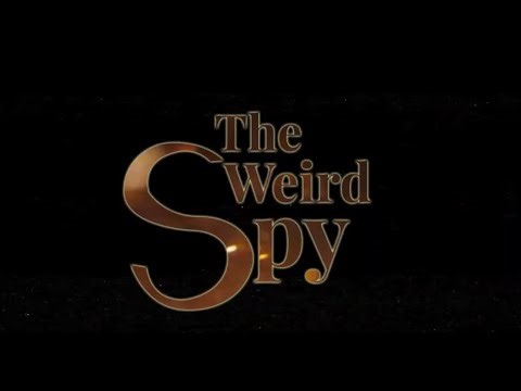 Sound and Vision: The Weird Spy