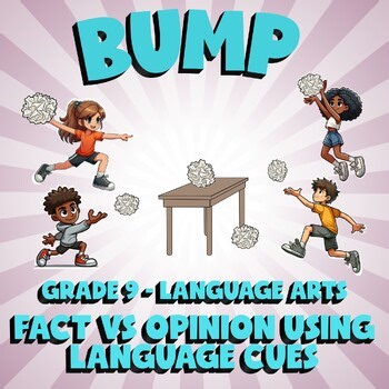 Fact vs Opinion Using Language Cues BUMP ELA Game - No Prep Grade 9 Review
