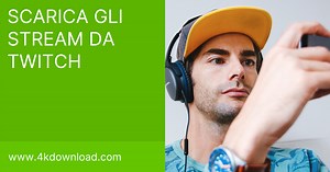 Come scaricare uno streaming di Twitch