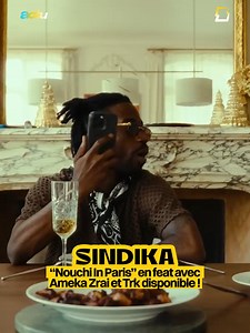 NOUCHI IN PARIS — SINDIKA feat. AMEKA ZRAI & TRK