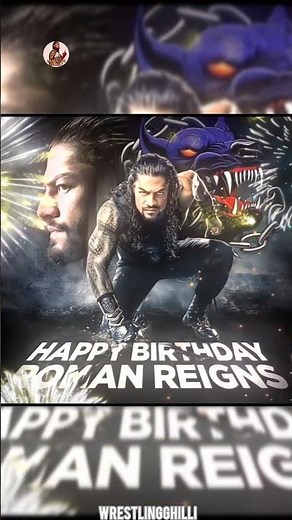 Roman Reigns happy birthday 😍💥