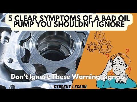 5 Clear Symptoms of a Bad Oil Pump You Shouldn't Ignore