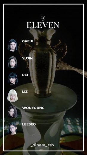 ELEVEN - IVE LINE DISTRIBUTION ✨. #_dinara_stb #ive #eleven #linedistribution #iveeleven #아이브