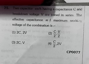 Two capacitors each having a capacitance  C  and breakdown volt... | Filo