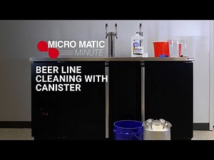 Beer Line Cleaning using a Canister