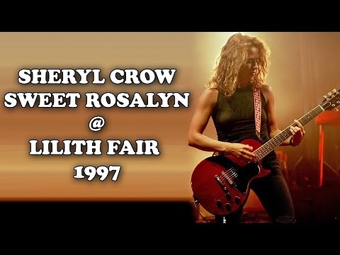 Sheryl Crow - "Sweet Rosayln" barefoot @ Lilith Fair 1997