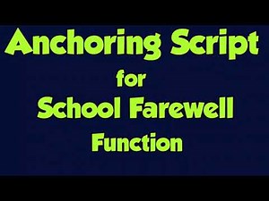 Anchoring script for School Farewell