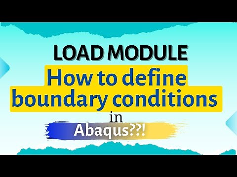 Load module introduction in Abaqus