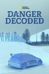 Danger Decoded (2015) - TV Show