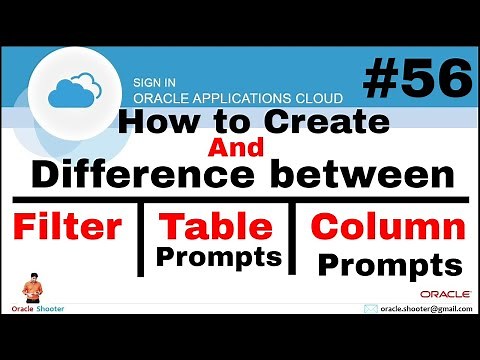 Oracle Fusion 56: Difference between Filter, Table Prompts and Column Prompts in OTBI Report