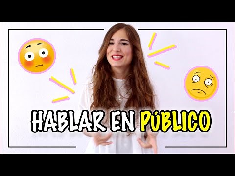 CÓMO EXPONER EN PÚBLICO SIN NERVIOS Y SIN MIEDO | APRENDER A HABLAR EN PÚBLICO:CONSEJOS Y MOTIVACIÓN