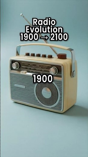 Evolution of Radios: From 1900 to 2100 📡