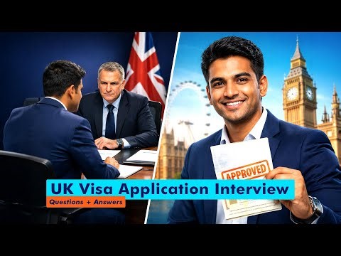 Latest UK Visa Application Interview Questions, Answers, Updates 2026