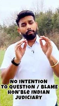 భారతీయ న్యాయ వ్యవస్థ మీద ఉన్న అపారమైన గౌరవంతో , భారతీయ పౌరుడిగా నాకు రెండు ప్రశ్నలు ఉన్నాయి