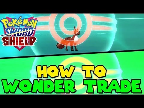 How to WONDER TRADE in Pokemon Sword & Shield