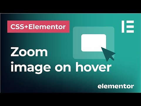 Zoom image effect on hover using Elementor and CSS | Scale image up within the box upon mouse hover
