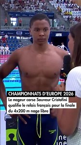Championnats d'Europe - Sauveur Cristofini qualifié pour la finale du 4x200 m nage libre en relais