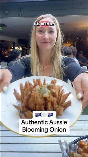 Must-try Australian food — the BLOOMING ONION 🤤🇦🇺