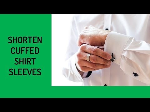 HOW TO SHORTEN CUFFED SHIRT SLEEVES - FAST VERSION