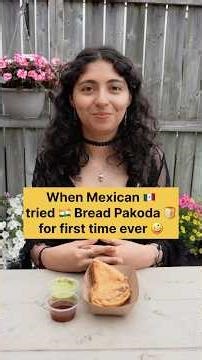 Mexican Girl Tries Indian Bread Pakora for the First Time in Canada 🇮🇳🇲🇽