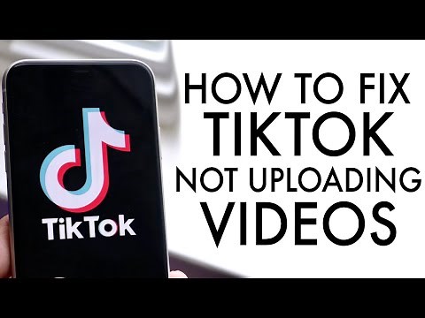 How To FIX TikTok Not Uploading Videos!