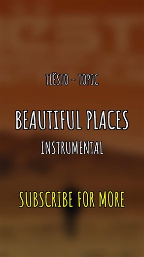 Tiësto - Topic - Beautiful Places (Instrumental) #Shorts