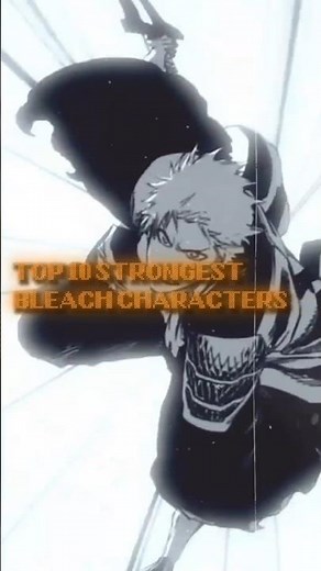 top 10 strongest bleach characters