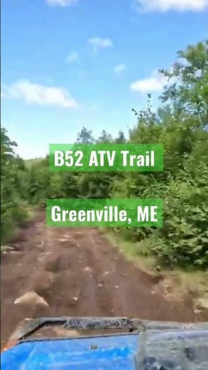 B52 ATV Trail in Greenville Maine