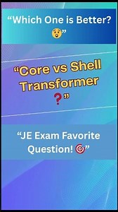 "Core vs Shell Type Transformer 🔍 | कौन बेहतर है? #jeexam2025 #transformers #electricaljeeducation