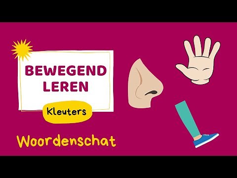 Bewegend leren - Woordenschat - Kleuters
