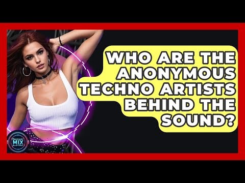 Who Are The Anonymous Techno Artists Behind The Sound? - Electronic Mix Masters