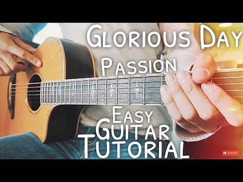 Glorious Day Passion Guitar Tutorial // Glorious Day Guitar // Guitar Lesson #513