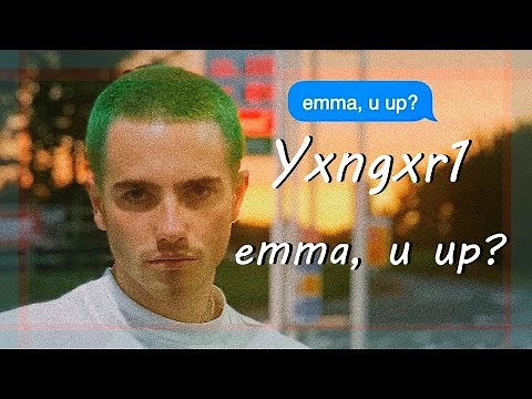 yxngxr1 - emma, u up? (Audio)