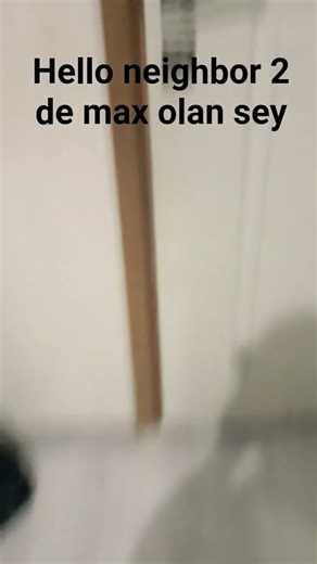 max hello neighbor 2 özeti