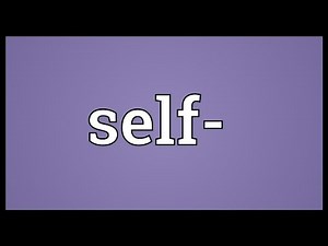 Self- Meaning