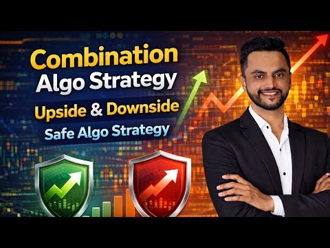Combination Algo Strategy | Upside & Downside Safe Algo Strategy | Algo Trading Marathi