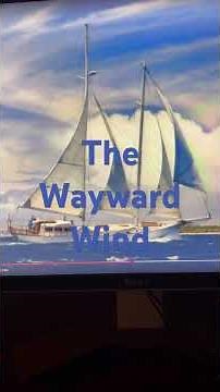The Wayward Wind