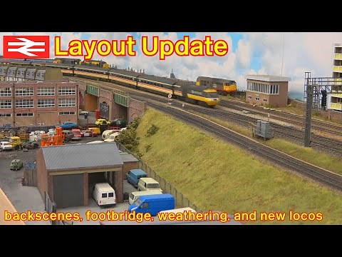 Layout Update - Spring 2023 | backscenes, footbridge, weathering, and new additions