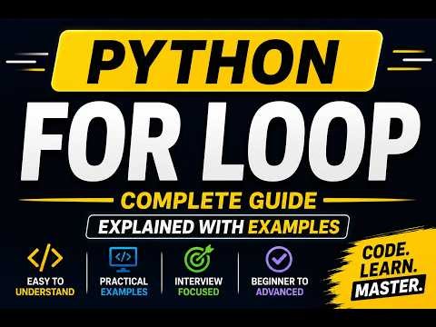 Python For Loop Explained 🔥 | Complete Guide with Examples | Python for Beginners