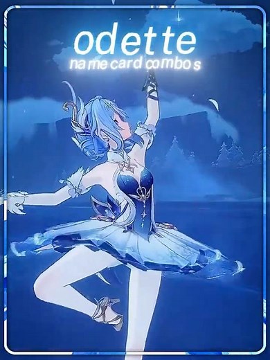 best odette namecard combos 🦢 | genshin impact