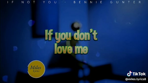 Miles Lyrics ✍️✍️ (@miles.lyrics8) - IF NOT YOU....WHO IS GONNA LOVE ME💔💔#IfNotYou #BennieGunter#songslyrics #santoslyrics #mileslyrics #foryoupage #fyyyyyp #fyp