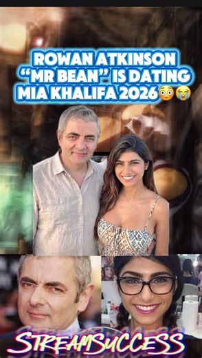Rowan Atkinson “Mr Bean” is Dating Mia Khalifa 2026😳😭 | #fyp #foryoupage #viral #mrbean #miakhalifa