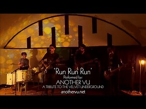 Run Run Run - Another VU (A Tribute To The Velvet Underground) [Rehearsal]
