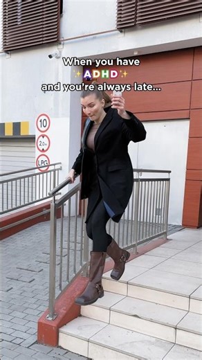 When you have ADHD and you’re always late… for everything